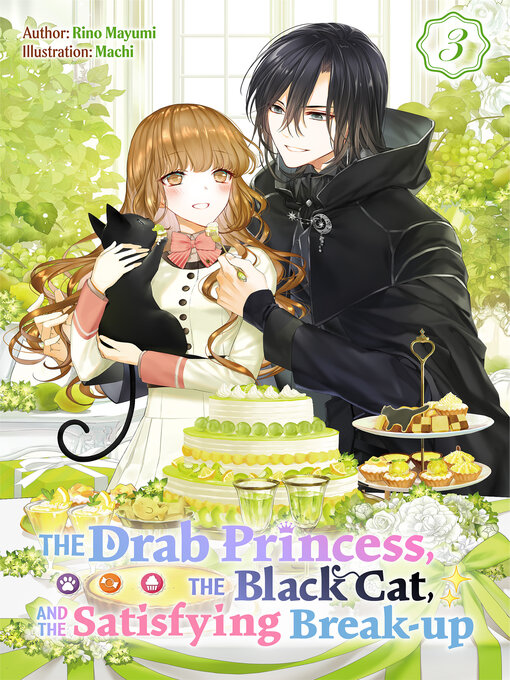 Title details for The Drab Princess, the Black Cat, and the Satisfying Break-up Volume 3 by Rino Mayumi - Available